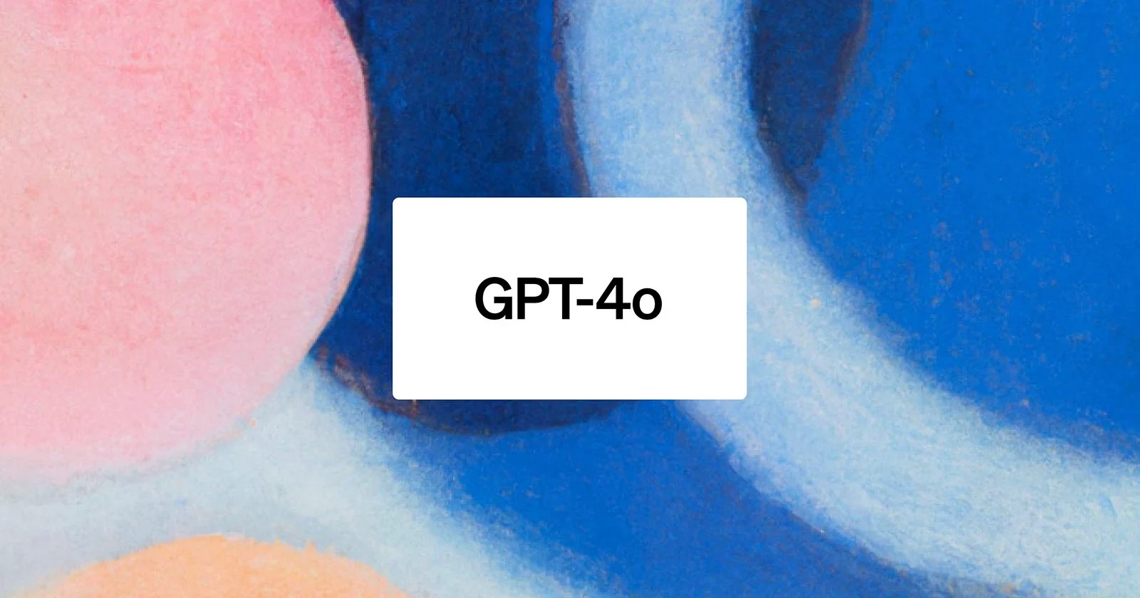 OpenAI Enhances GPT-4o with New Features